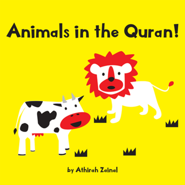 Animals In The Quran! by Athirah Zainal - IMAN Shoppe Bookstore